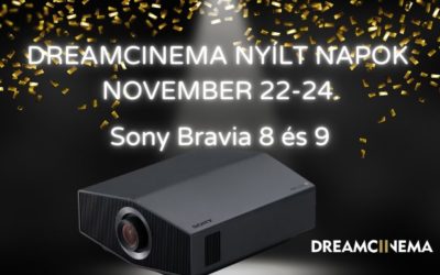 Ismét nyílt napok a DREAMCINEMA-nál: a SONY-val