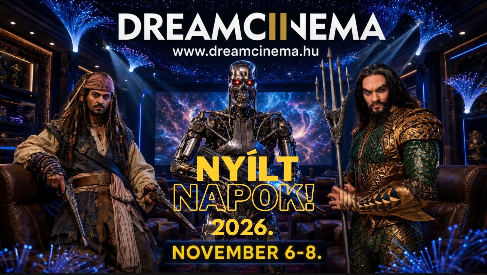 DreamCinema Nyílt napok DreamCinema Nyílt napok